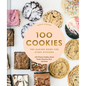 100 Cookies: The Baking Book for Every Kitchen, with Classic Cookies, Novel Treats, Brownies, Bars, and More - Hardcover