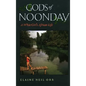 Gods of Noonday: A White Girl's African Life - Paperback