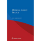 Medical Law in France - Paperback