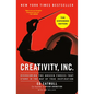 Creativity, Inc. (the Expanded Edition): Overcoming the Unseen Forces That Stand in the Way of True Inspiration - Hardcover