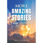 More Amazing Stories Of Divine Intervention - Paperback