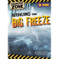 Braving the Big Freeze - Library Binding