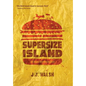 Supersize Island - Hardcover