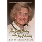 The Joy of Giving Is the Joy of Living: Betty Schoenbaum a Life Remembered ...as Told to Gus Mollasis - Paperback