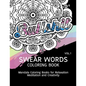Swear Words Coloring Book Vol.1: Mandala Coloring Books for Relaxation Meditation and Creativity - Paperback