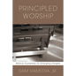 Principled Worship - Paperback