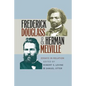 Frederick Douglass and Herman Melville: Essays in Relation - Paperback