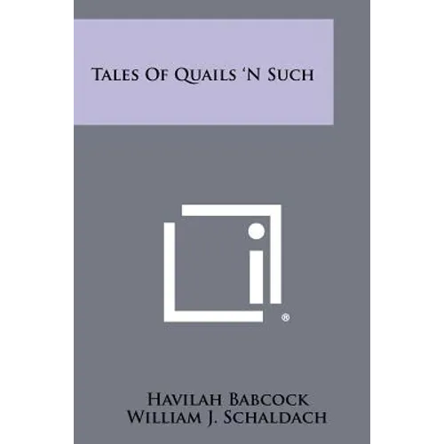 Tales Of Quails 'N Such - Paperback
