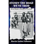 Stoney the Road We've Trod - Hardcover