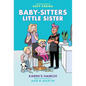 Karen's Haircut: A Graphic Novel (Baby-Sitters Little Sister #7): Volume 7 - Hardcover