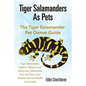 Tiger Salamanders As Pets - Paperback