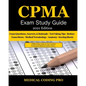 CPMA Exam Study Guide - 2021 Edition: 150 Certified Professional Medical Auditor Exam Questions, Answers, and Rationale, Tips To Pass The Exam, Common - Paperback