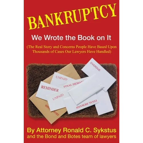 Bankruptcy - We Wrote the Book on It - Paperback