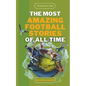 The Most Amazing Football Stories of All Time - The Beautiful Game - Paperback