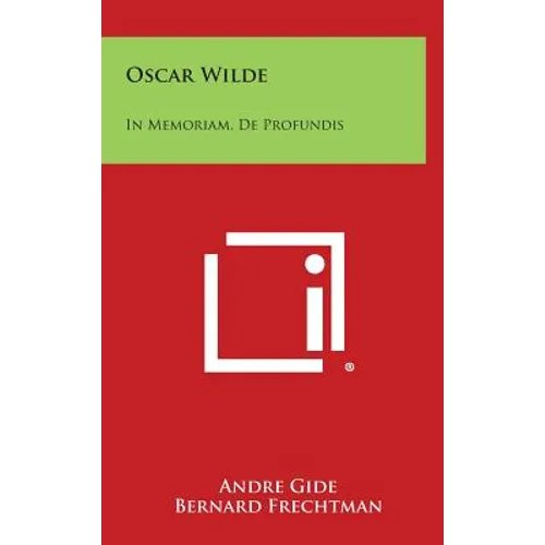 Oscar Wilde: In Memoriam, de Profundis - Hardcover