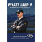 Wyatt Earp V: Alaska Bush Guardian - Paperback