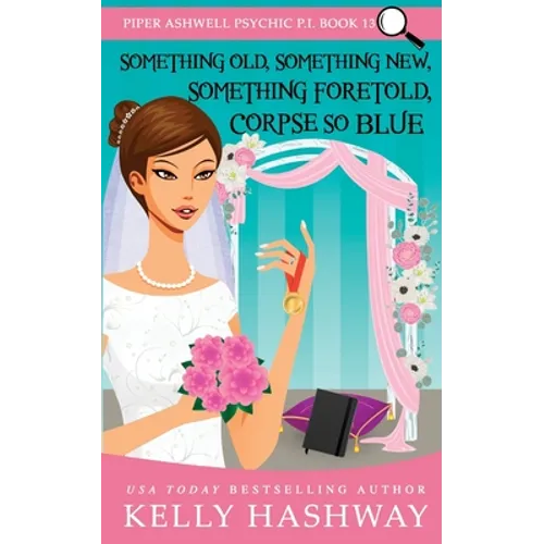 Something Old, Something New, Something Foretold, Corpse So Blue - Paperback