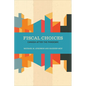 Fiscal Choices: Canada after the Pandemic - Hardcover