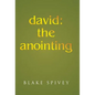 david: the anointing - Hardcover