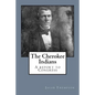 The Cherokee Indians: A report to Congress - Paperback