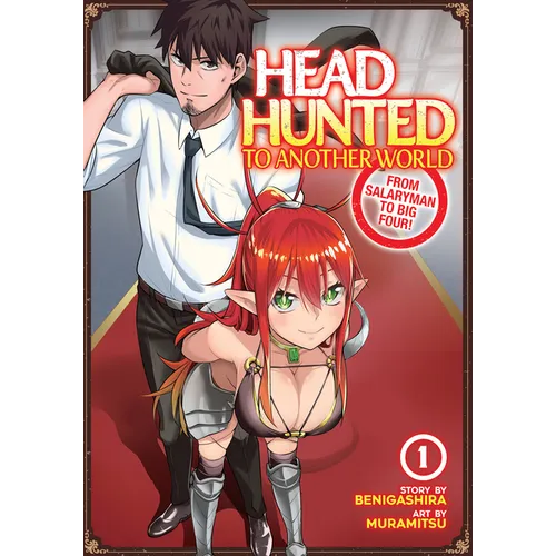 Headhunted to Another World: From Salaryman to Big Four! Vol. 1 - Paperback