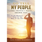 Go Tell My People the Things I Have Shown You: A US Marine's Take on the End of the Age - Paperback