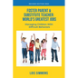 Foster Parent & Substitute Teacher: World's Greatest Jobs - Paperback