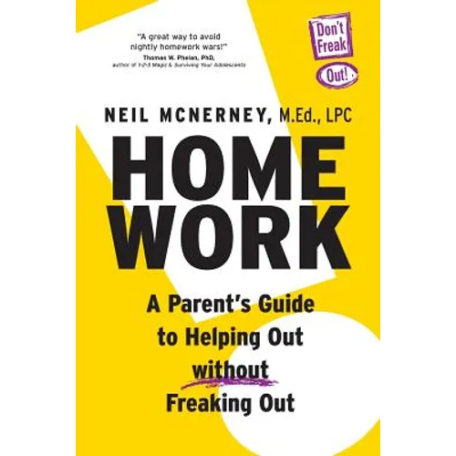 Homework - A Parent's Guide to Helping Out Without Freaking Out! - Paperback