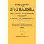 Directory of the City of Placerville and Towns of Upper Placerville, El Dorado, Georgetown, and Coloma, containing A History of These Places, Names of - Paperback