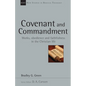 Covenant and Commandment: Works, Obedience and Faithfulness in the Christian Life Volume 33 - Paperback