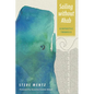 Sailing Without Ahab: Ecopoetic Travels - Hardcover