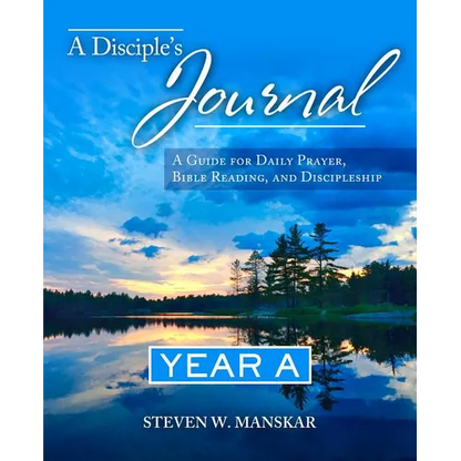 A Disciple's Journal Year A: A Guide for Daily Prayer, Bible Reading, and Discipleship - Paperback