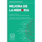 Mejora de la Memoria: El Libro de la Memoria para Mejorar y Aumentar el Poder del Cerebro - Alimentos para el Cerebro y Hábitos Saludables p - Paperback