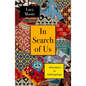 In Search of Us: Adventures in Anthropology - Hardcover
