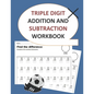 triple digit addition and subtraction workbook - Paperback