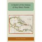 A Sketch of the History of Key West, Florida - Paperback