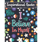 Inspirational Quotes I Believe In Myself: Adult Coloring Book For Positive Affirmations - Paperback