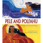 Pele & Poliahu - Hardcover