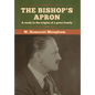 The Bishop's Apron: A study in the origins of a great family - Hardcover