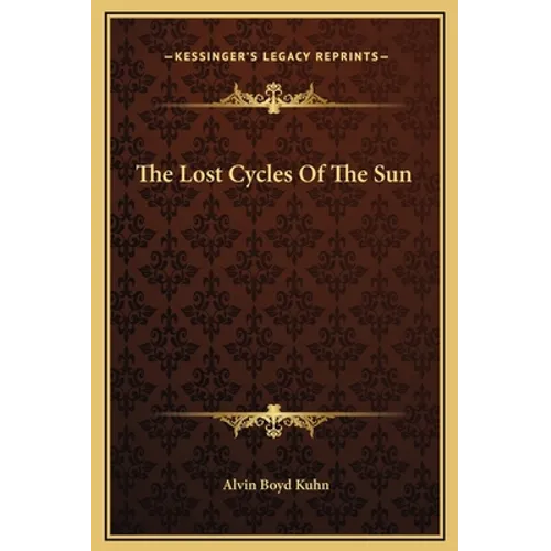 The Lost Cycles Of The Sun - Hardcover