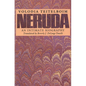 Neruda: An Intimate Biography - Paperback
