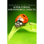 Super Strong and Powerful Insects - Curious Kids Press: Kids book about animals and wildlife, Children's books 4-6 - Paperback