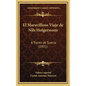 El Maravilloso Viaje de Nils Holgerssons: A Traves de Suecia (1921) - Hardcover