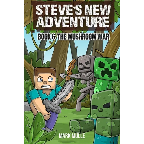 Steve's New Adventure Book 6: The Mushroom War - Paperback