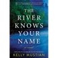 The River Knows Your Name - Paperback