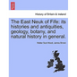 The East Neuk of Fife: its histories and antiquities, geology, botany, and natural history in general. - Paperback