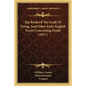 The Book Of The Craft Of Dying, And Other Early English Tracts Concerning Death (1917) - Paperback