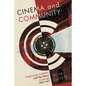 Cinema and Community: Progressivism, Exhibition, and Film Culture in Chicago, 1907-1917 - Paperback