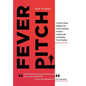 Fever Pitch: A Novel About Selling Your Vision, Raising Venture Capital, and Launching Your Startup - Hardcover