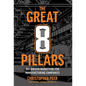 The Great 8 Pillars: ROI-Driven Marketing for Manufacturing Companies - Hardcover